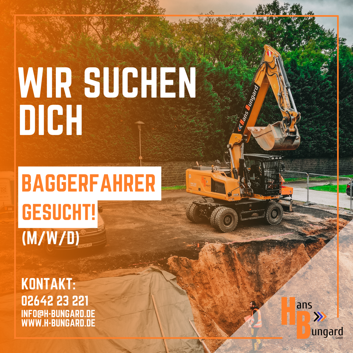 Hans Bungard – Recruiting Ad: Baggerfahrer gesucht